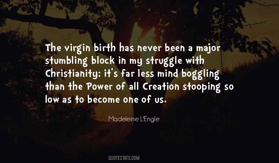 Quotes About Virgin Birth #225775