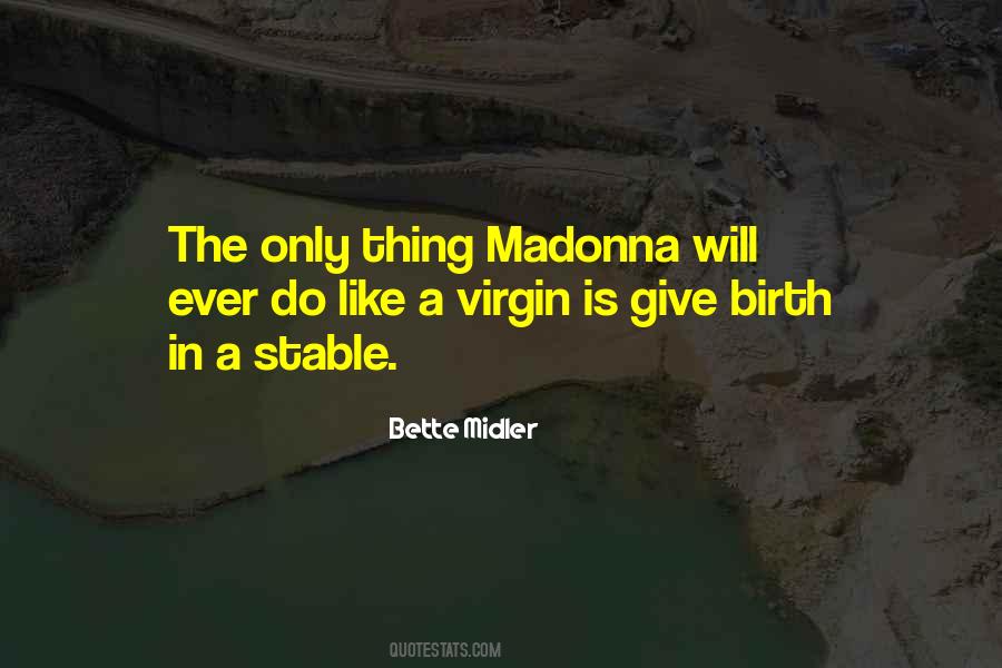 Quotes About Virgin Birth #889256
