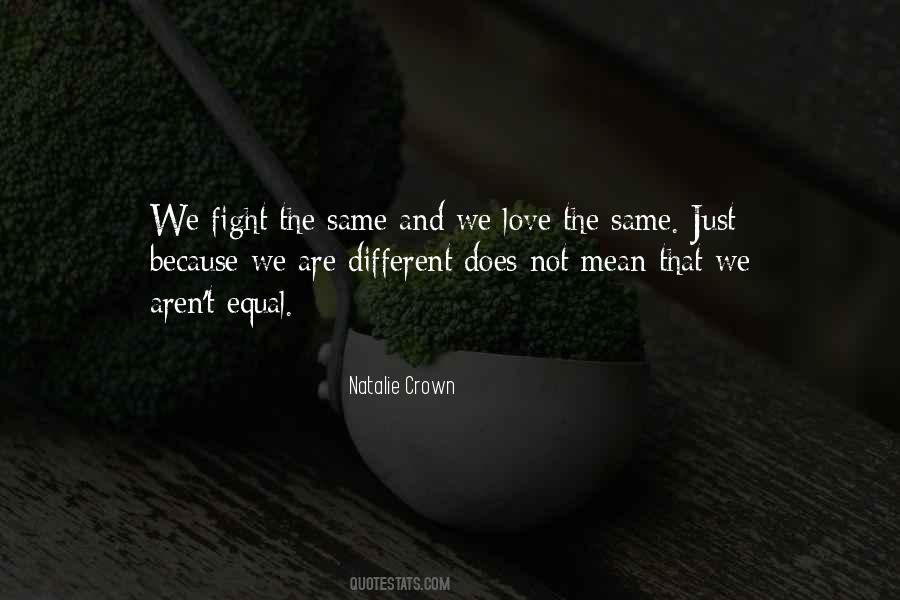 Quotes About Equal Love #85964