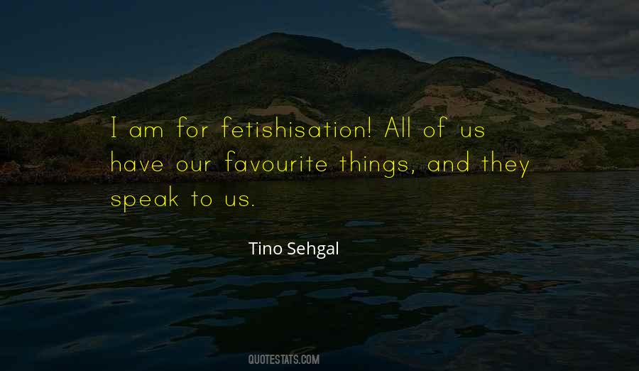 Sehgal Quotes #575276