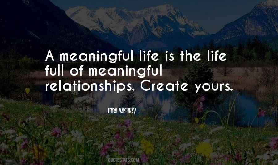 Quotes About Meaningful Life #1697199