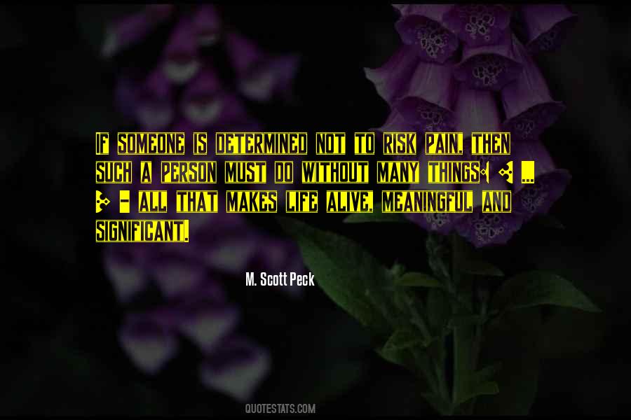 Quotes About Meaningful Life #404868 Quotes About Meaningful Life #404868