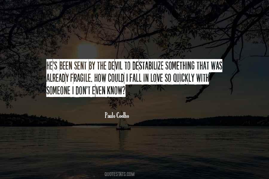 Quotes About Fall In Love With Someone #1244228