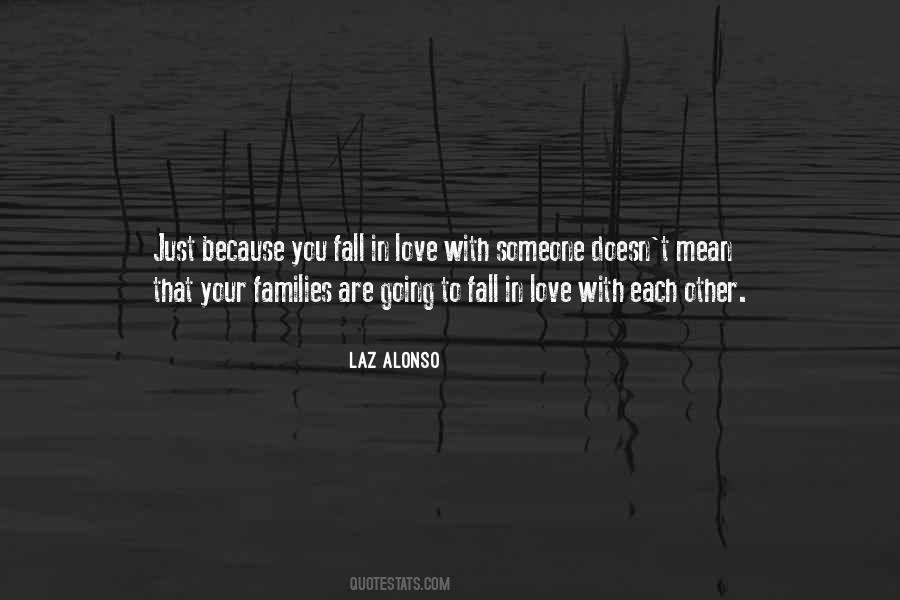 Quotes About Fall In Love With Someone #270892