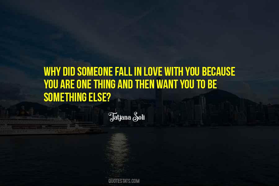 Quotes About Fall In Love With Someone #768513