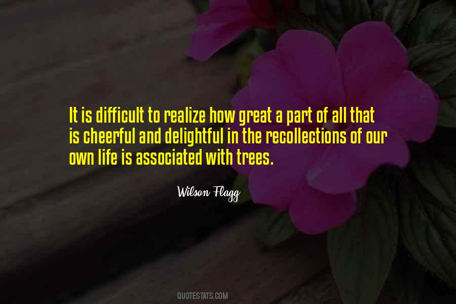 Quotes About Life Of A Tree #508678