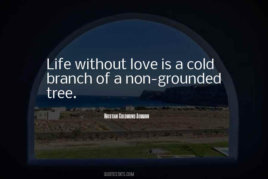 Quotes About Life Of A Tree #83199