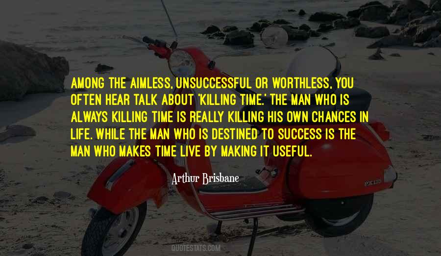 Quotes About Aimless Life #26427