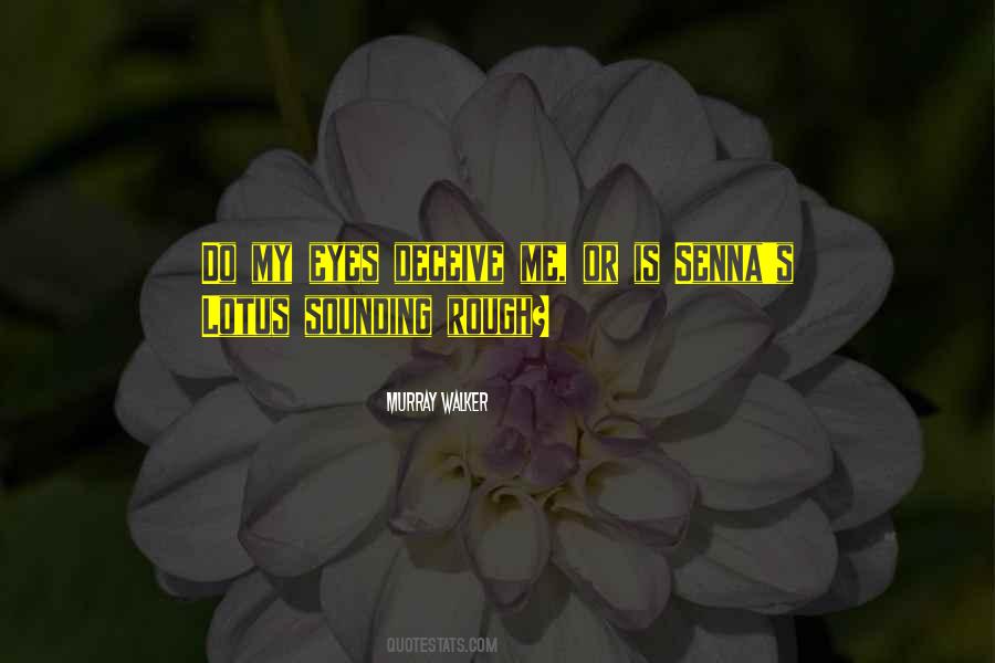 Senna's Quotes #55558