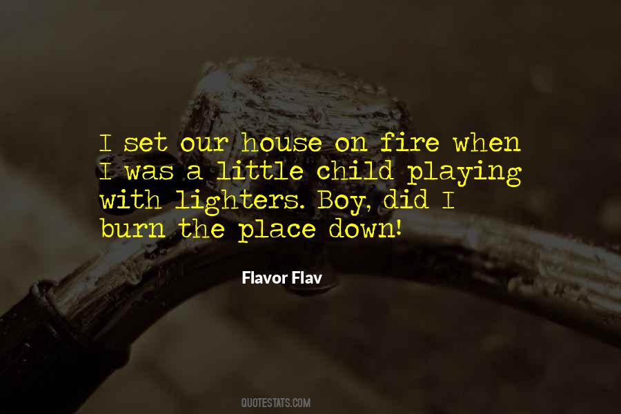 Quotes About Fire #1814798