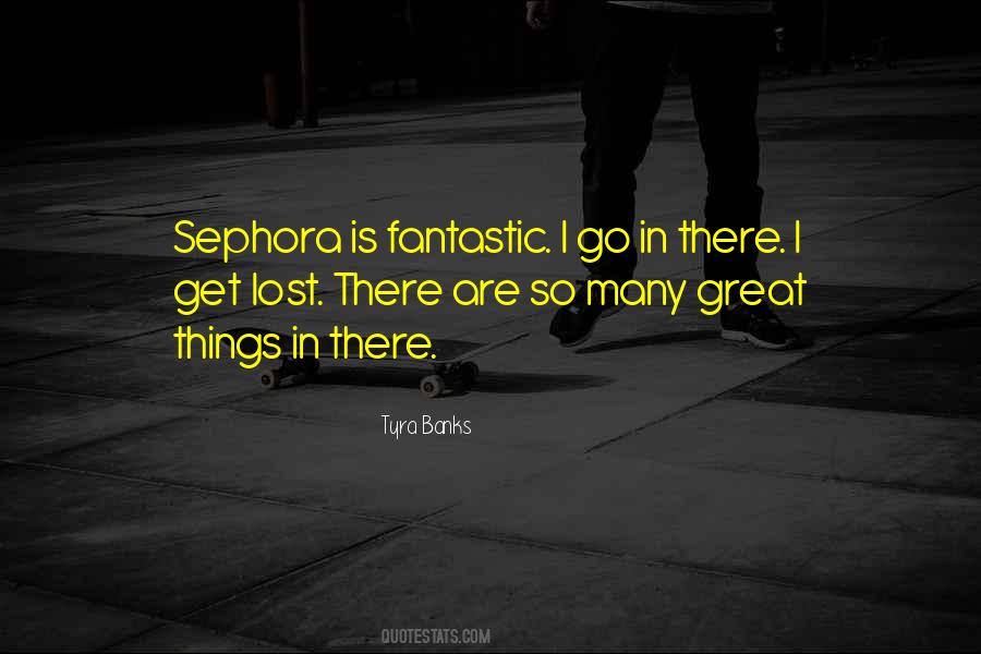 Sephora's Quotes #1731910