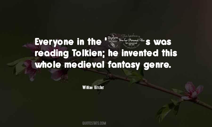 Quotes About The Fantasy Genre #1294510