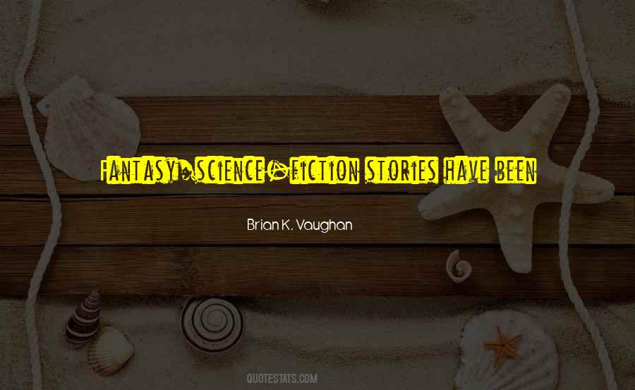 Quotes About The Fantasy Genre #1489865