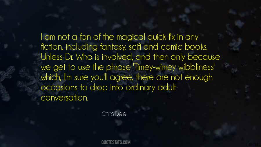 Quotes About The Fantasy Genre #1555263