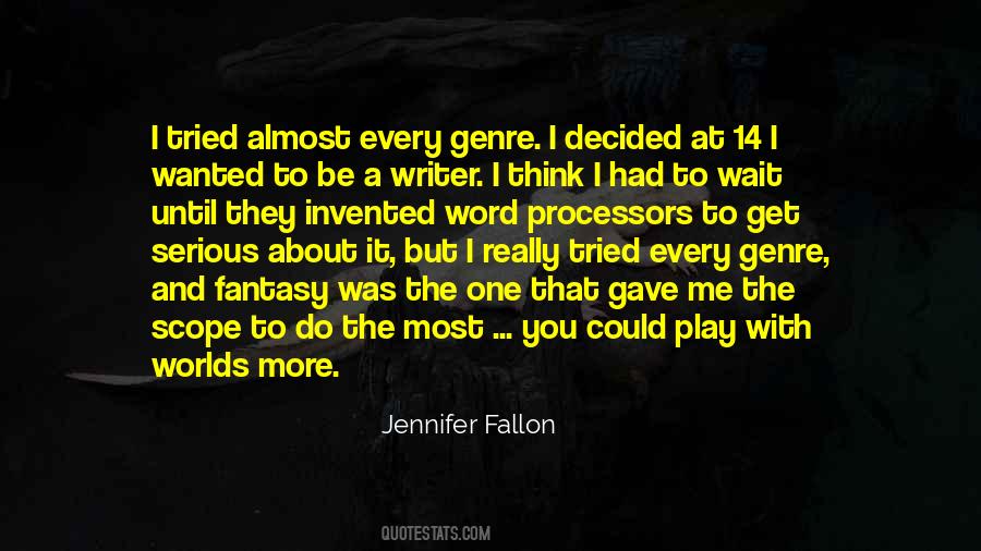 Quotes About The Fantasy Genre #1579079