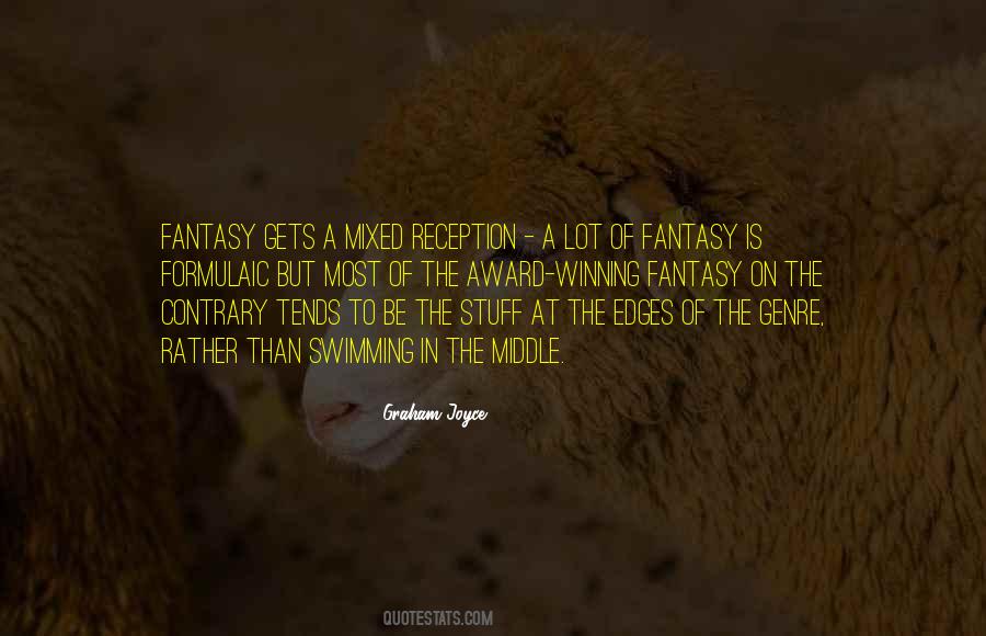 Quotes About The Fantasy Genre #687169