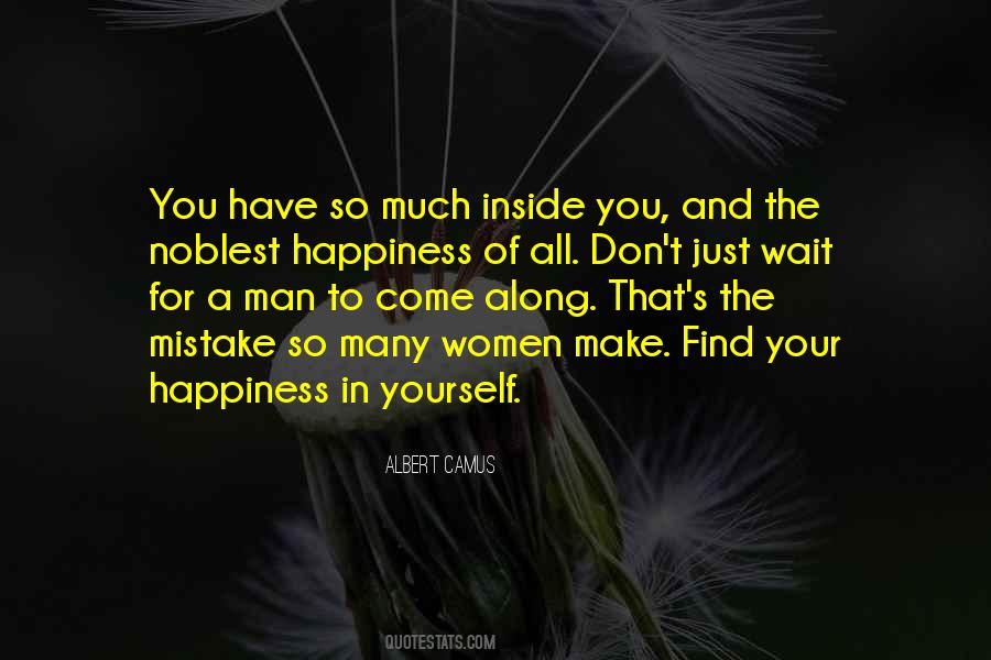 Quotes About Happiness In Yourself #1418475