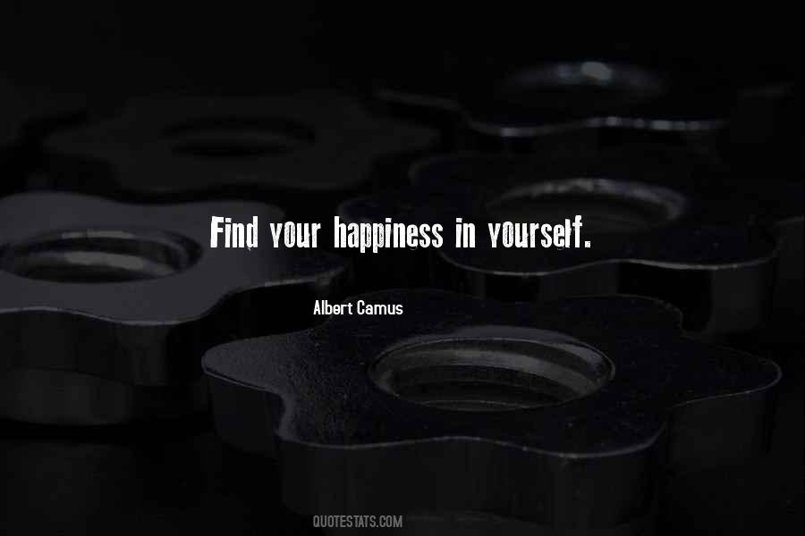 Quotes About Happiness In Yourself #1789952