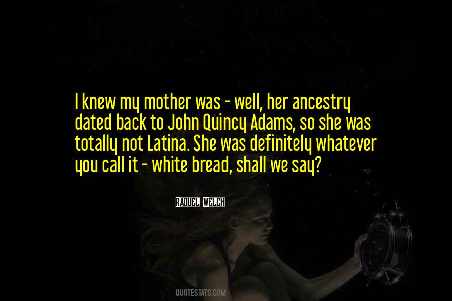Quotes About Ancestry #437921