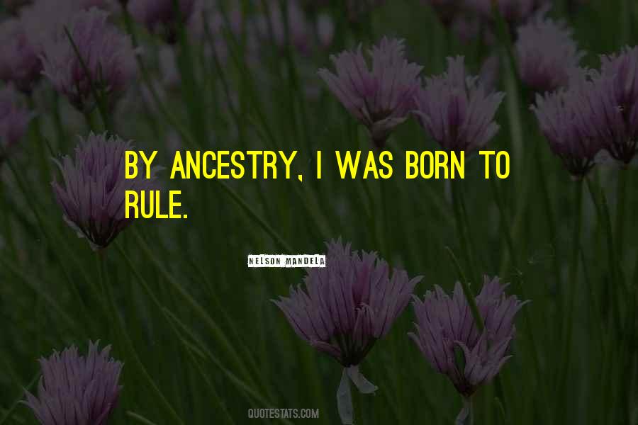 Quotes About Ancestry #642345