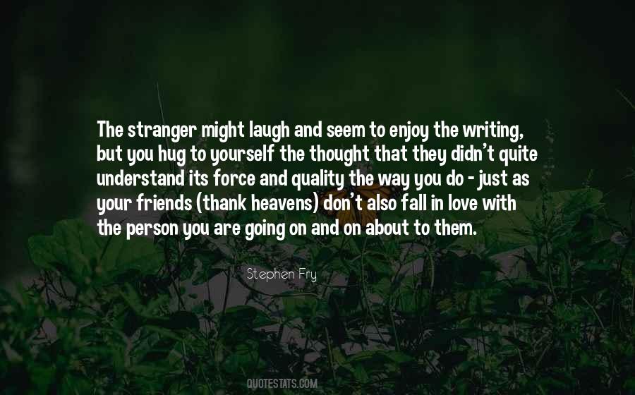 Quotes About The Person You Are #354655