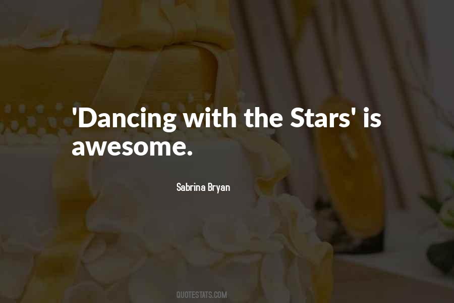 Quotes About Dancing Under The Stars #365416