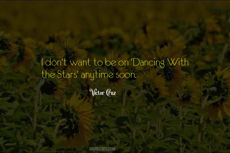 Quotes About Dancing Under The Stars #727039