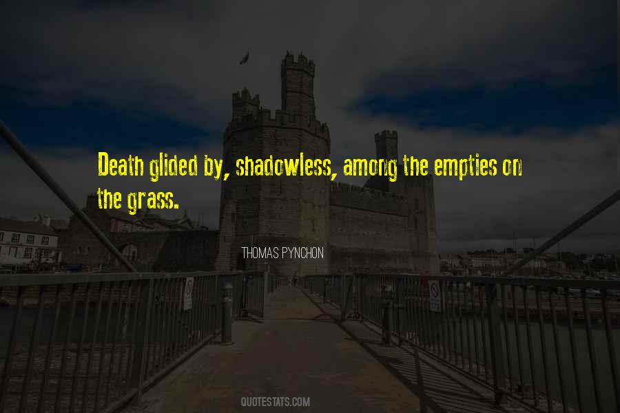 Shadowless Quotes #748451