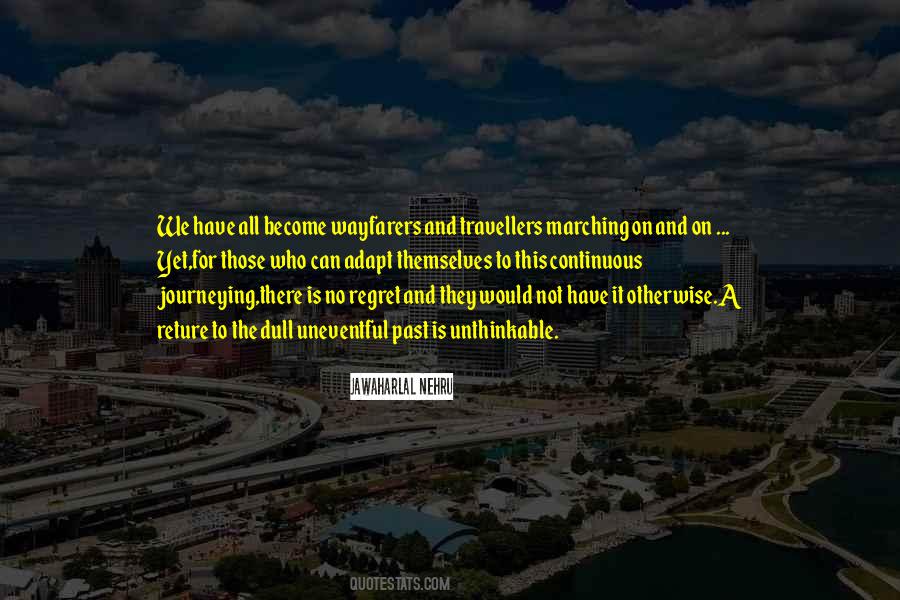 Quotes About Travellers #1467371 Quotes About Travellers #1467371