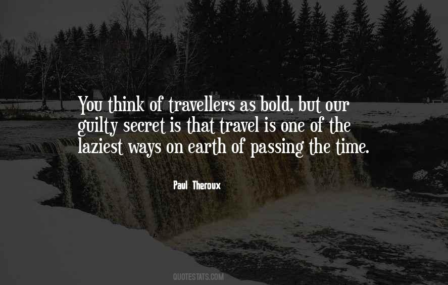 Quotes About Travellers #1537918