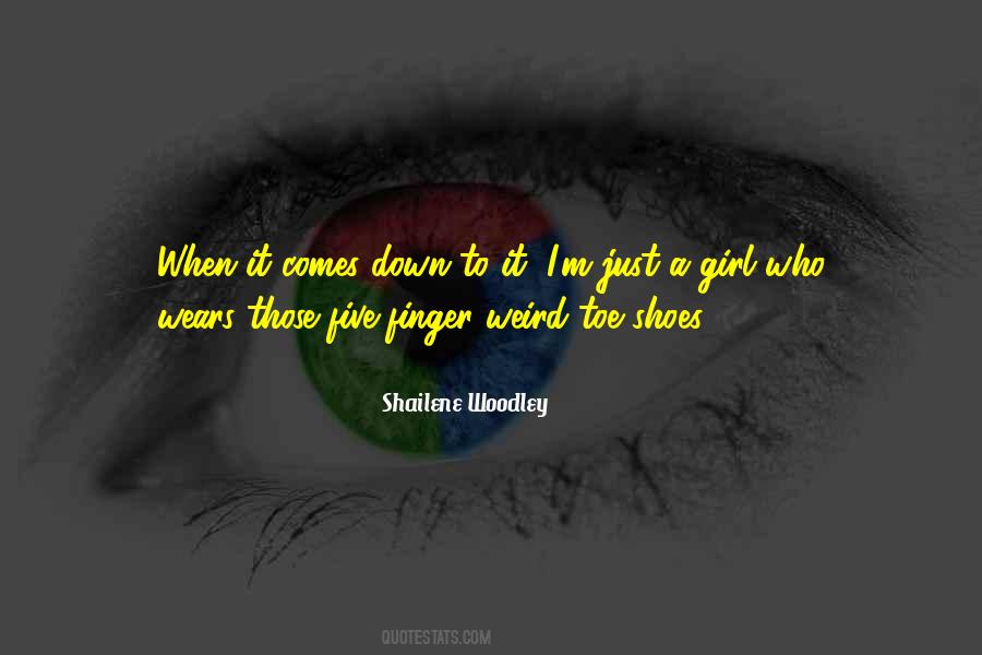 Shailene Quotes #1099797
