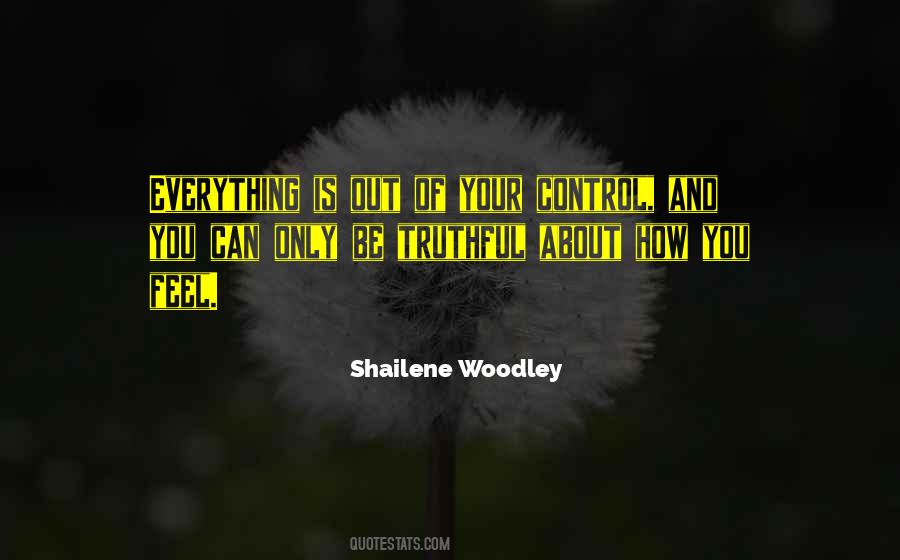 Shailene Quotes #126649