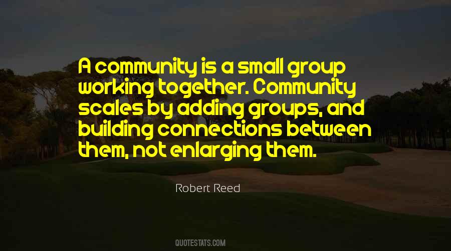 Quotes About Building Community #1397214