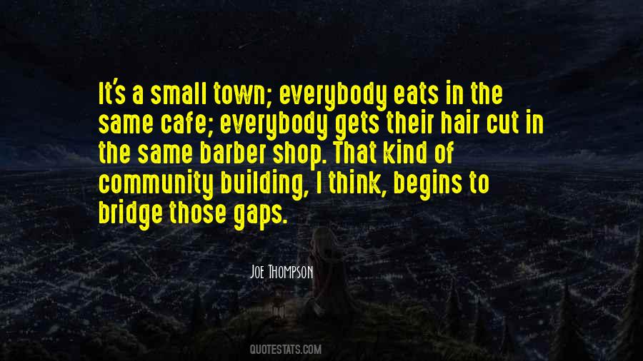 Quotes About Building Community #1488870