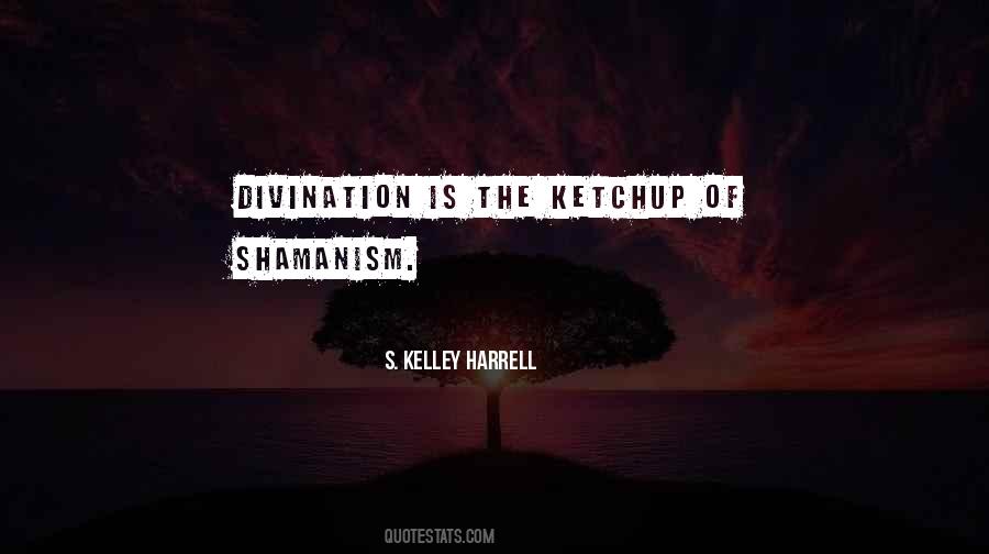 Shamanism's Quotes #1506