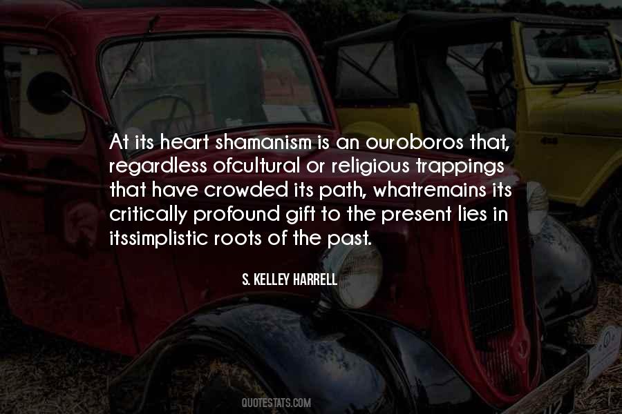Shamanism's Quotes #270434