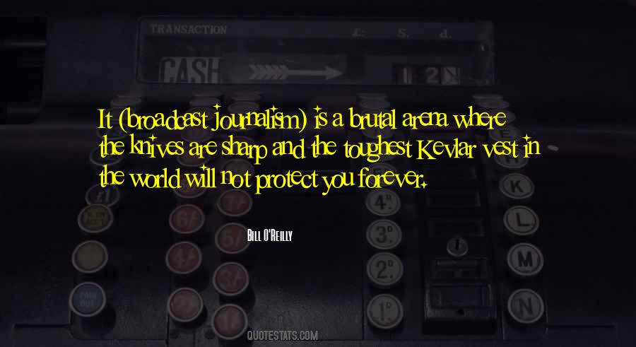 Quotes About Broadcast Journalism #610446