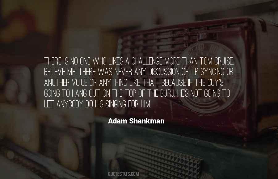 Shankman Quotes #1732297
