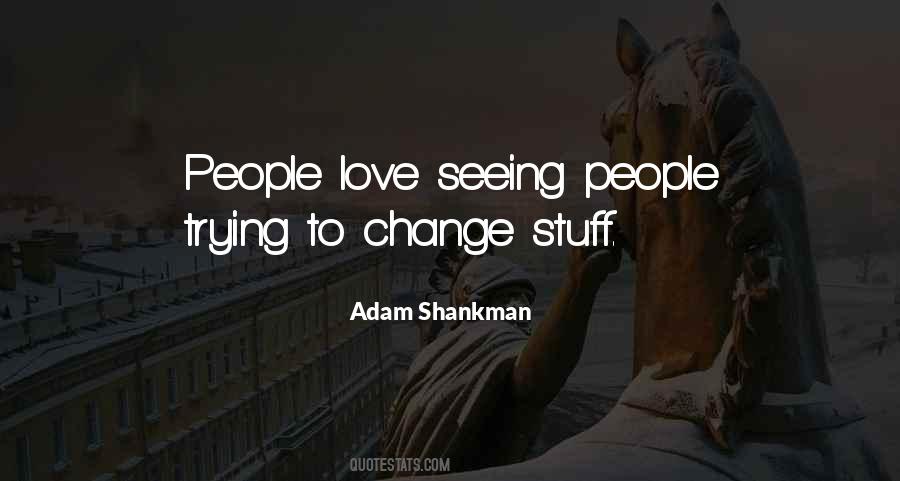 Shankman Quotes #1861941