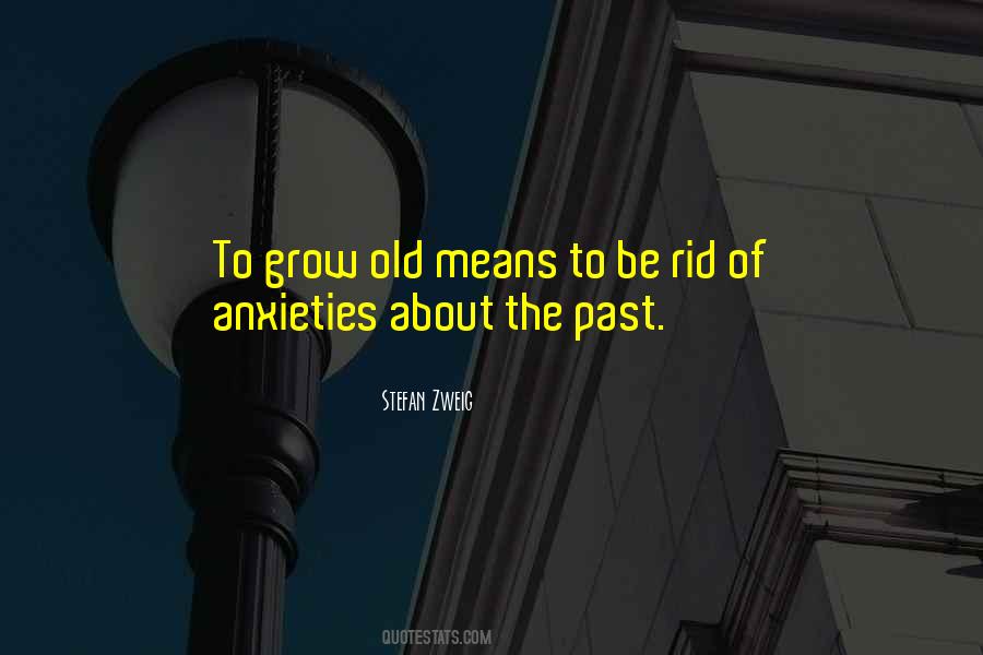 Quotes About Anxieties #1213365