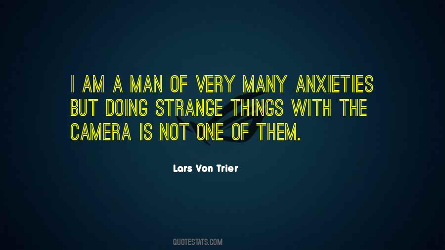 Quotes About Anxieties #1273155