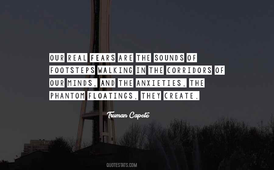 Quotes About Anxieties #1692414