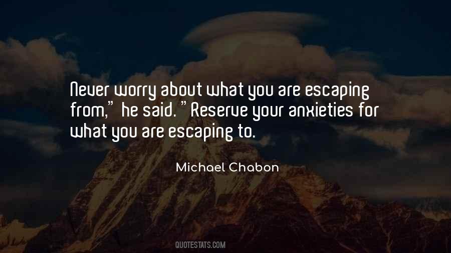 Quotes About Anxieties #1703782