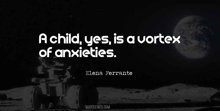 Quotes About Anxieties #1736226