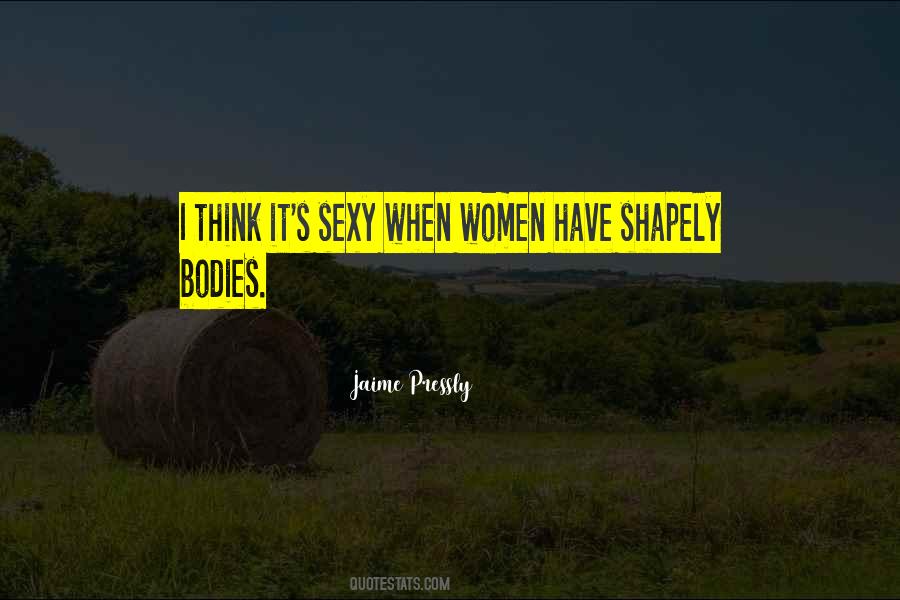 Shapely Quotes #1574890