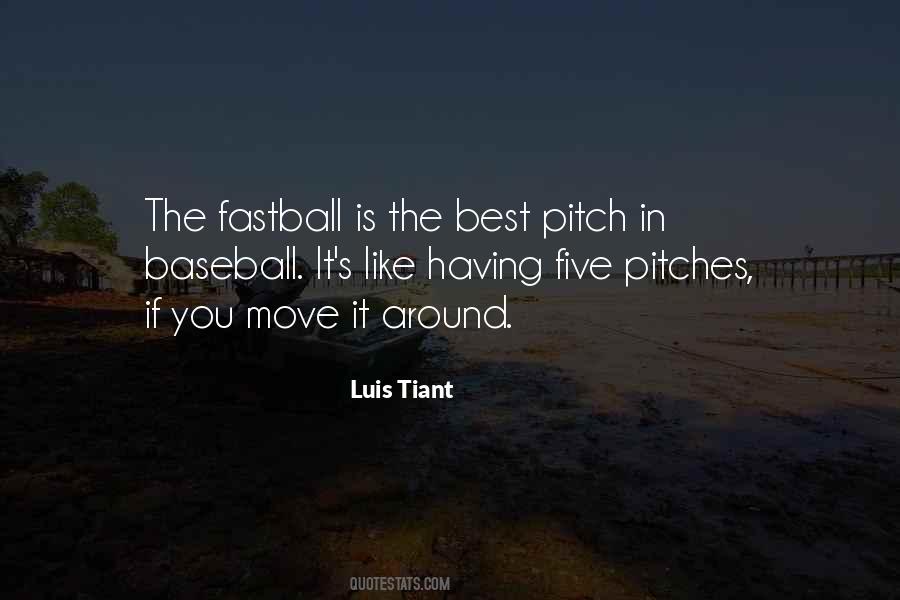 Quotes About Fastballs #1647904