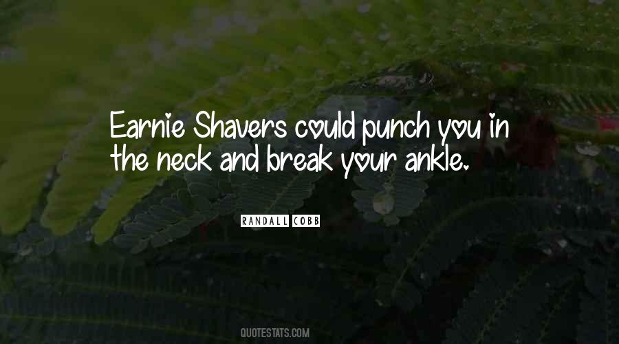 Shavers Quotes #1559713