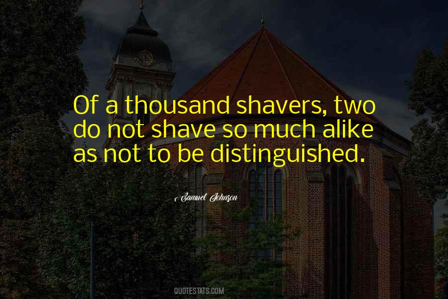 Shavers Quotes #1701852