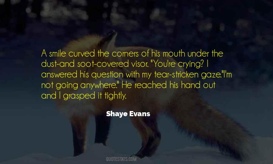 Shaye Quotes #42757