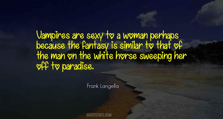Quotes About A White Horse #1073928